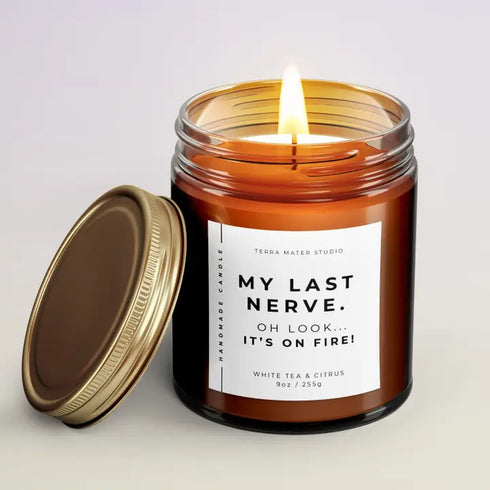 ON MY LAST NERVE CANDLE